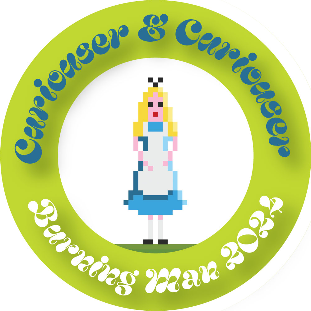 Round sticker design: white background with thick bright green border. Small, 8-bit style image of "Alice" from Alice in Wonderland in center. Dark teal script font text on circle at top: "Curiouser & Curiouser." White text on circle at bottom: "Burning Man 2024."