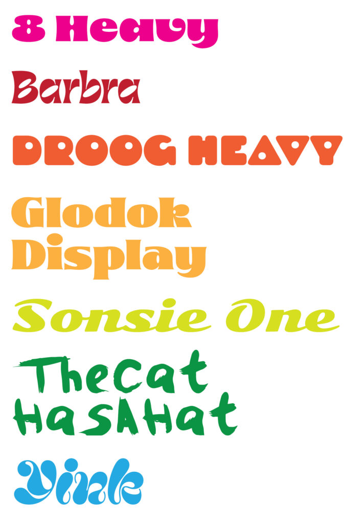 Type samples of Adobe Fonts in rainbow colors: 8 Heavy (hot pink); Barbra (red); Droog Heavy (orange). Glodok Display (yellow-orange); Sonsie One (acid green) TheCatHasAHat (green); Yink (cyan blue)